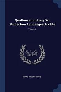 Quellensammlung Der Badischen Landesgeschichte; Volume 3