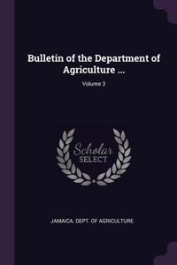 Bulletin of the Department of Agriculture ...; Volume 3