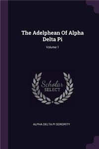 Adelphean Of Alpha Delta Pi; Volume 1