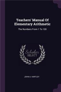Teachers' Manual Of Elementary Arithmetic