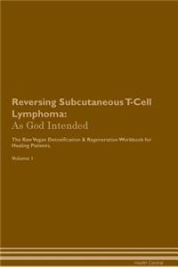 Reversing Subcutaneous T-Cell Lymphoma