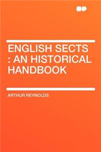 English Sects: An Historical Handbook