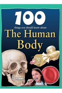 100 Things You Should Know about the Human Body