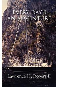 Every Day's an Adventure