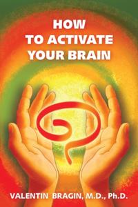 How to Activate Your Brain