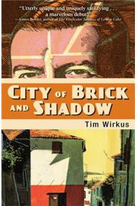 City of Brick and Shadow