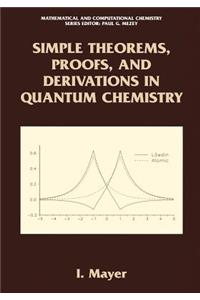 Simple Theorems, Proofs, and Derivations in Quantum Chemistry