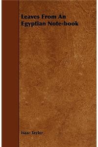 Leaves From An Egyptian Note-book