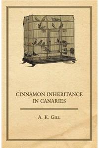 Cinnamon Inheritance in Canaries