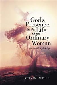God's Presence in the Life of an Ordinary Woman