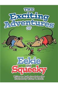 The Exciting Adventures of Eekie and Squeeky