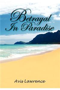 Betrayal in Paradise