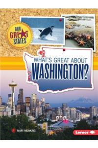 What's Great about Washington?