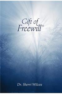 Gift of Freewill