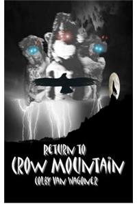 Return to Crow Mountain