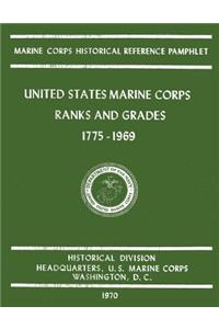 United States Marine Corps Ranks and Grades 1775-1969