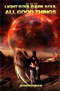 Light Soul Dark Soul III - All Good Things