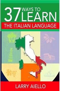 37 Ways to Learn the Italian Language