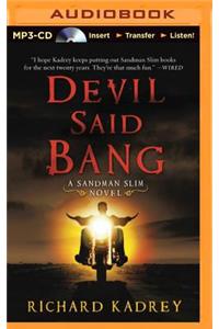 Devil Said Bang