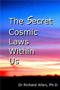 Secret Cosmic Laws Within Us