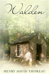 Walden: Or, Life in the Woods