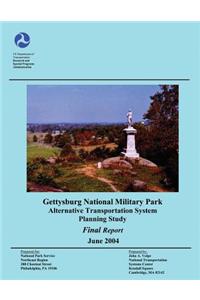 Gettysburg National Military Park Alternative Transportation System Planning Study