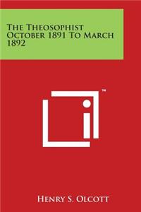 Theosophist October 1891 To March 1892