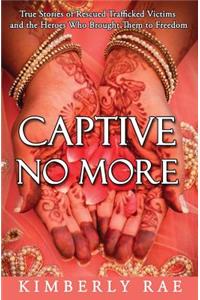 Captive No More