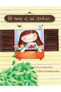 Por Amor Al Pan Frances