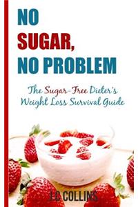 No Sugar, No Problems