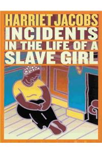 Incidents in the Life of a Slave Girl