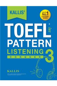 KALLIS' iBT TOEFL Pattern Listening 3