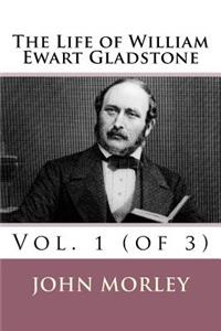 Life of William Ewart Gladstone