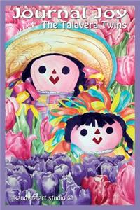 Journal Joy withThe Talavera Twins