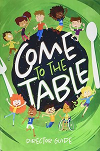 Vbs 2021 Come to the Table Director Guide