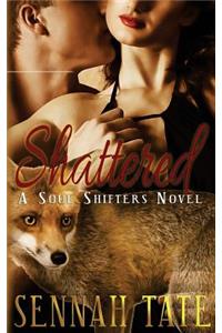 Shattered
