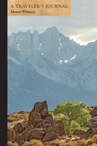 Mount Whitney: A Traveleras Journal