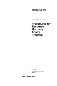 Department of the Army Pamphlet DA PAM 638-2 Casualty and Mortuary Affairs