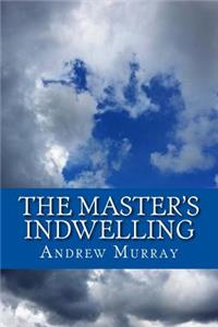 The Master's Indwelling