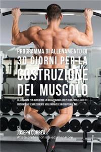 Programma Di Allenamento Di 30 Giorni Per La Costruzione Del Muscolo