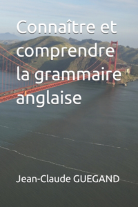 Connaître et comprendre la grammaire anglaise