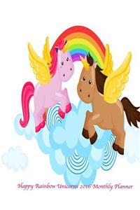Happy Rainbow Unicorns 2016 Monthly Planner