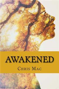 Awakened