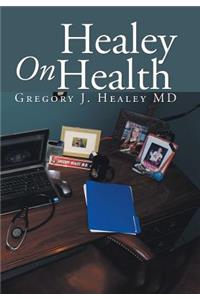 Healey On Health