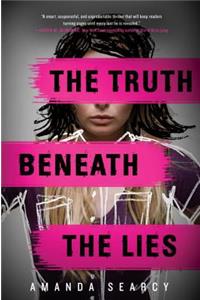 The Truth Beneath the Lies