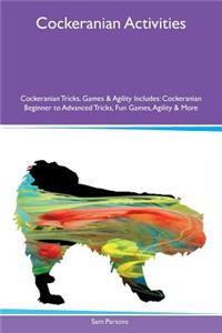 Cockeranian Activities Cockeranian Tricks, Games & Agility Includes