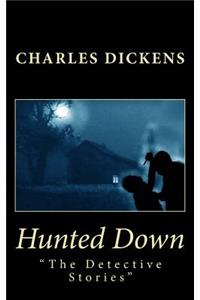 Hunted Down