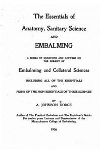Essentials of Anatomy, Sanitary Science and Embalming