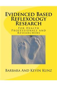 Evidenced Based Reflexology Research