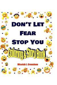 Don't Let Fear Stop You